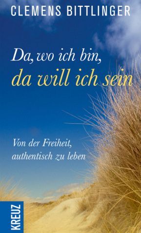 Buch - Da, wo ich bin, da will ich sein!